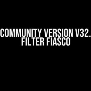 Ag Grid Community Version v32.0.0: The Filter Fiasco